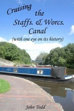 Cruising The Staffs  & Worcs  Canal (With One Eye On Its History)