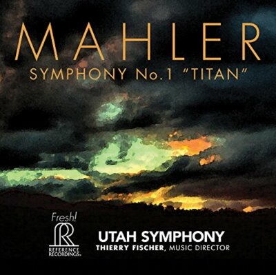 Symphony No. 1 Titan [Thierry Fischer, Utah Symphony] [REFERENCE RECORDINGS