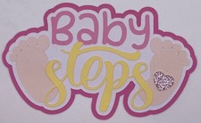 Baby Steps Girl - Paper Piecing Scrapbook Embellishment Die Cuts