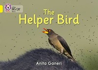Anita Ganeri - Helper Bird Band 03/Yellow - Paperback - H245Z