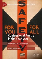 Confessional Poetry In The Cold War Adam Beardsworth