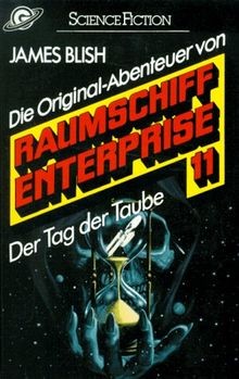 Der Tag der Taube, Raumschiff Enterprise 11 von Blish, J... | Buch | Zustand gut