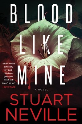 Stuart Neville Blood Like Mine (Hardback) Blood Trilogy (UK IMPORT)