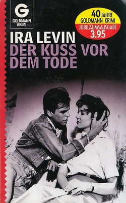 Der Kuss vor dem Tode - Ira Levin [Taschenbuch, Jubiläumsauflage]