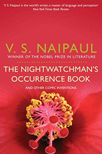 The Nightwatchman's Occurrence Book: and Other Comic... - Naipaul, Sir V. S.