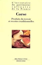 CORSE. Produits du terroir et recettes traditionnelles, Collectif