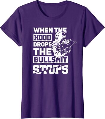 When The Hood Drops Funny Welder Pipeliner Welding Ladies' Crewneck T-Shirt