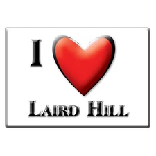 Laird Hill, Rusk County, Texas - Fridge Magnet I Love Souvenir Usa Gift Idea