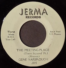northern soul    GENE YARBROUGH   The Meeting Place  Pt. 1 & 2   JERMA 105   M-