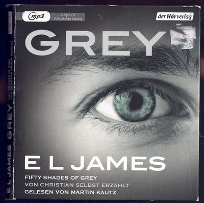 E. L. James - Grey - Fifty Shades of Grey - Hörbuch - Gelesen von Martin Kautz