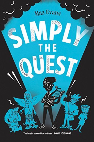 Simply the Quest (Who Let the Gods Out?),Maz Evans