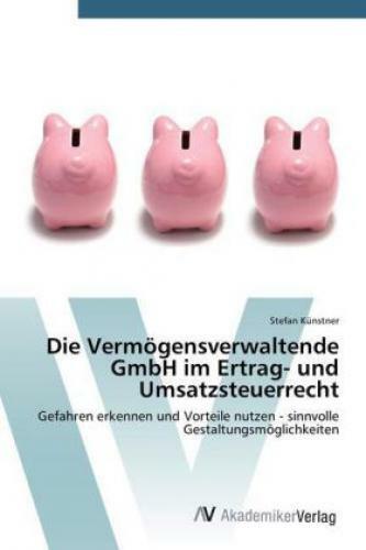 Thumbnail - Die Vermögensverwaltende Gmbh Ertrag- Und Umsatzsteuerrecht Gefahren