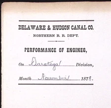 NOV 1878 Delaware & Hudson Canal Co Performance of Engines Report Saratoga Div.