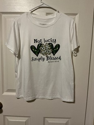 White T Shirt  NOT LUCKY SIMPLY BLESSED   Romans 4:7-8 #4 Leaf Clover #Heart Med