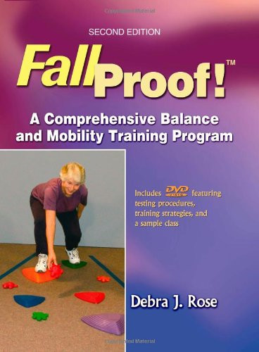 Fallproof!: A Comprehensive Balance and Mobility Training... - Rose, Debra J.