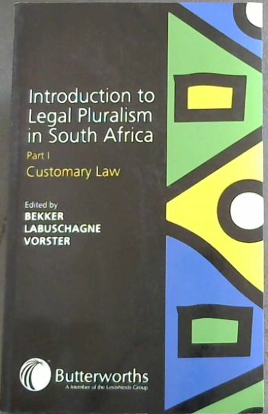 Introduction to Legal Pluralism in South Africa Part 1 - Customary Law