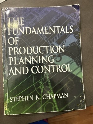 The Fundamentals of Production Planning and Control by Chapman, Stephen