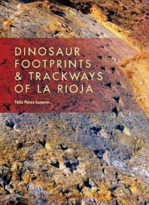 Félix Pérez-Lore Dinosaur Footprints and Trackways of La Ri (Gebundene Ausgabe)