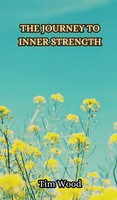 Tim Wood | The Journey To Inner Strength | Buch | Englisch (2024)