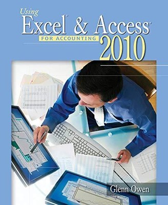 Using Excel & Access for Accounting 201..., Owen, Glenn