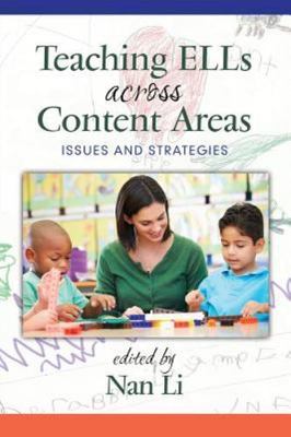 Teaching ELLs Across Content Areas: Issues and Strategies (NA) by 