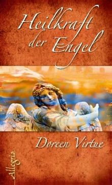 Die Heilkraft der Engel von Virtue, Doreen | Buch | Zustand gut