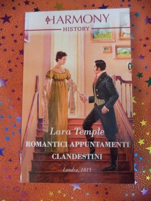 BOOK Libro ROMANTICI APPUNTAMENTI CLANDESTINI Lara Temple HARMONY STORY 644(L23)