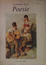 Ferdinando russo POESIE. Luca Torre editore 