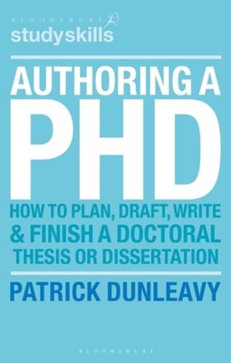 AUTHORING A PHD THESIS by Patrick Dunleavy Paperback Self Help Business