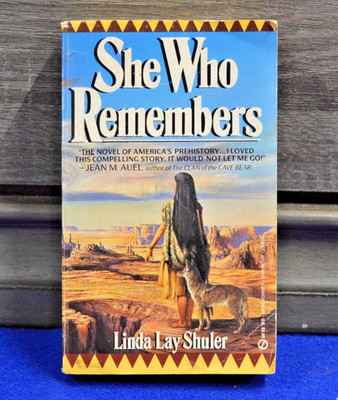 She Who Remembers - Linda Lay Shuler