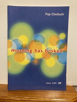 Pop-Chorbuch Morning has Broken Carus 2.097