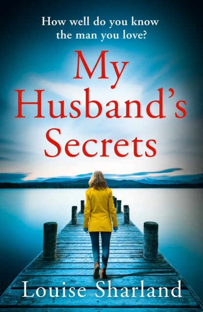 My Husband’s Secrets by Louise Sharland (Paperback Book)