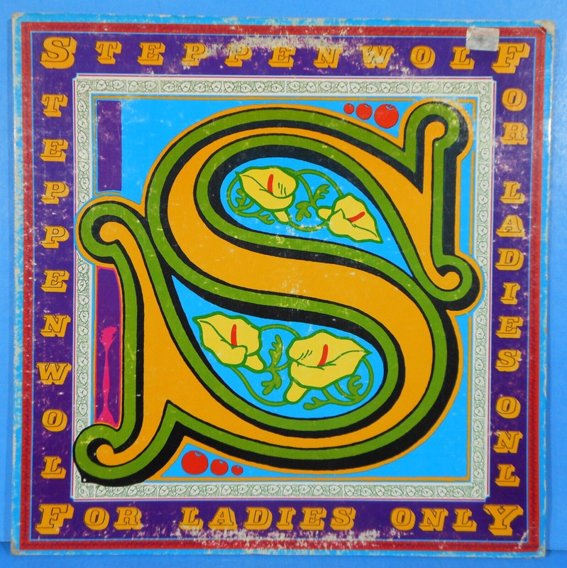 STEPPENWOLF FOR LADIES ONLY LP 1971 ORIGINAL PRESS NICE CONDITION! VG/VG!!A