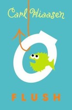 Flush by Hiaasen, Carl