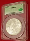 1899-O Morgan Silver Dollar CAC-MS 63 - 90% Silver Slab .7734 Ounce
