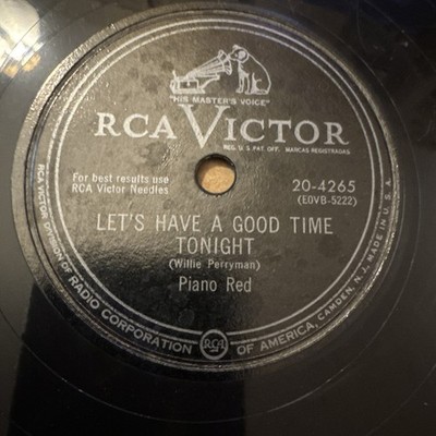 RCA Victor 78 RPM Piano Red - Let s Have A Good Time Tonight 20-4365 V++ Blues