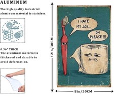 Metal Sign I Hate My Job Oh Please Funny Toilet Retro Tin Sign Bathroom Wall ...