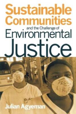 Sustainable Communities and the Challenge of Environmental Justice - GOOD
