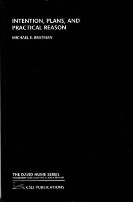 Intention, Plans, and Practical Reason - 9781575861920