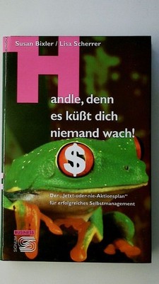 102231 Susan Bixler HANDLE, DENN ES KÜSST DICH NIEMAND WACH! der
