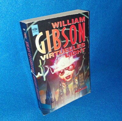 Virtuelles Licht - William Gibson (Cyberpunk / SciFi)