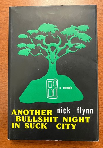 ANOTHER BULLSHIT NIGHT IN SUCK CITY Nick Flynn (2004, 1st hc) FN w/SIGNED