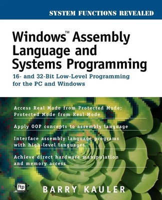 Windows Assembly Language and Systems Programming Barry Kauler Taschenbuch 1997