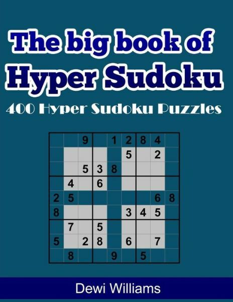 The Big Book Of Hyper Sudoku 400 Hyper Sudoku Puzzles EBay