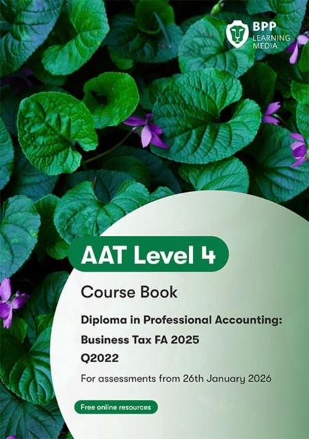 AAT Business Tax Course Book by BPP Learning Media (Paperback Book)