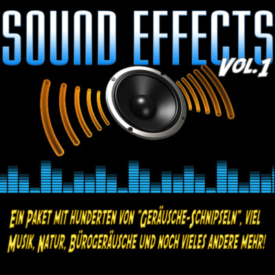 Sound Effects Vol 1 - ein Paket mit hunderten von Geräusche-Schnipseln!