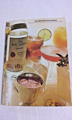 1973 The Bacardi Rum Party Book, Mixed Drinks Cocktails Food Holiday Bar Booklet