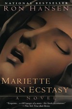 Mariette in Ecstasy - Ron Hansen, Harper Perennial, Paperback