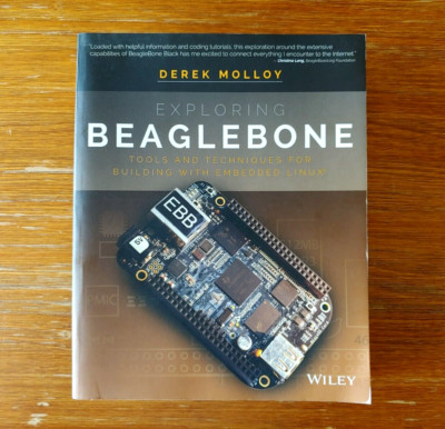 Exploring BeagleBone by Derek Molloy - Tools And Techniques Linux
