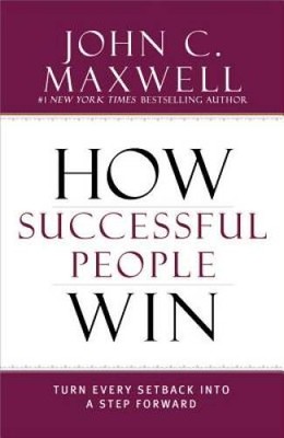 How Successful People Win: Turn Every Setback into a Step Forward - ACCEPTABLE